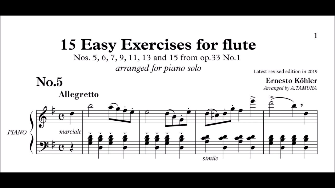 E. K&ouml;hler 15 Easy Exercises for Flute No.5 from op.33 No.1  Arranged for Piano solo with score