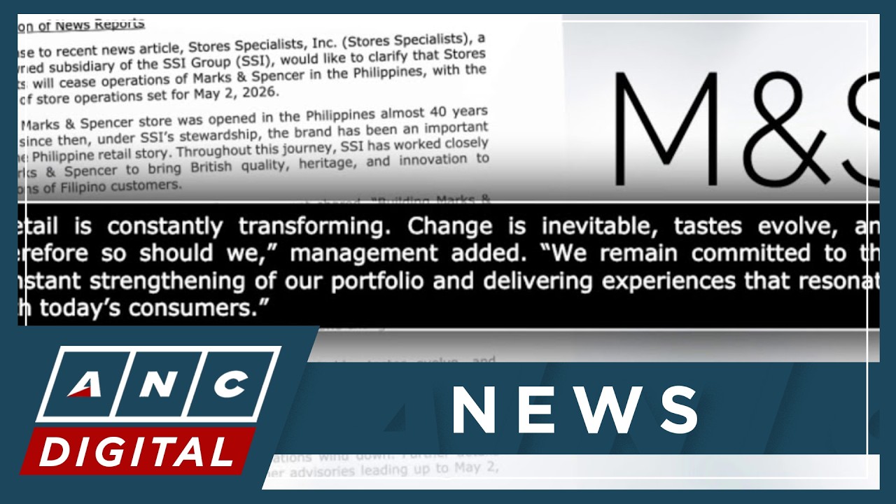 SSI подтверждает закрытие Marks & Spencer PH 2 мая 2026 года | ANC