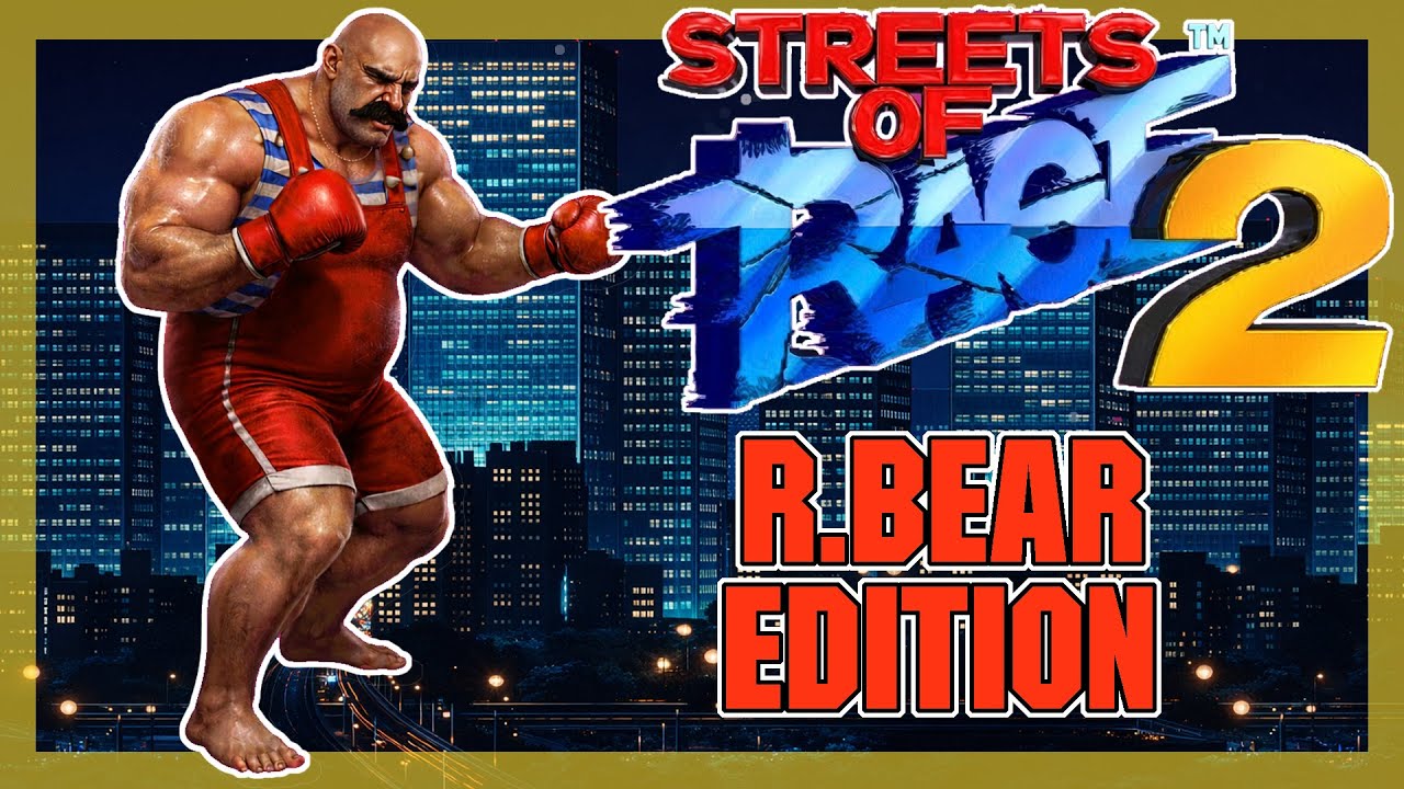 STREETS OF RAGE 2 ROCKY BEAR EDITION: EL BOXEADOR DEL TEGOBI #SOR2  #BAREKNUCKLE #ROCKYBEAR #RBEAR