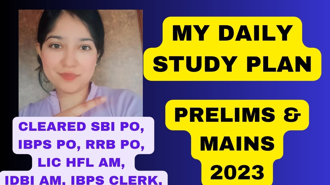My Daily Study Plan for Prelims + Mains | Bank Exams 2023 | #sbi #ibps #ibpspo #ibpsclerk #sbipo