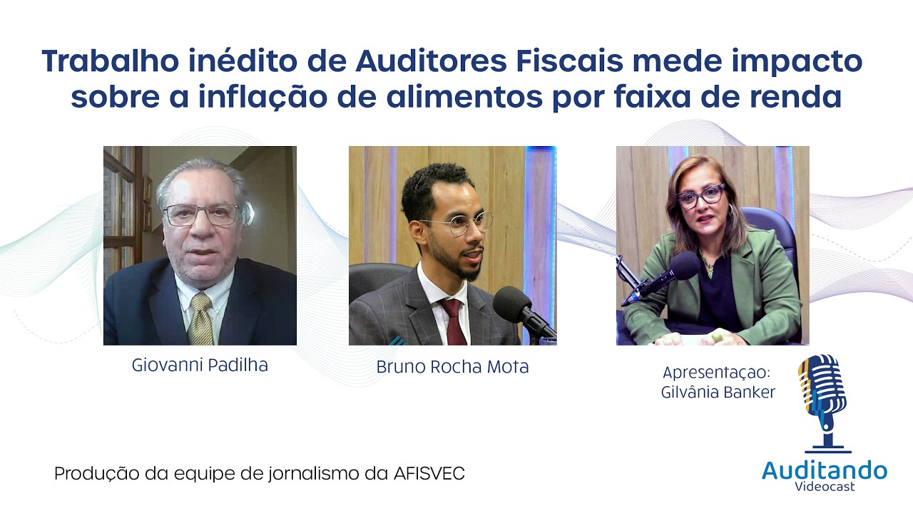 Trabalho inédito de Auditores Fiscais mede impacto sobre a inflação de alimentos por faixa de renda