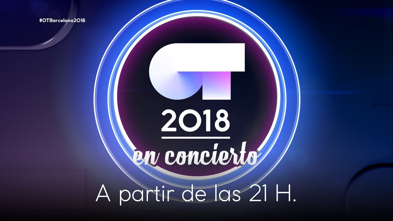 🔴 CONCIERTO DE OPERACI&Oacute;N TRIUNFO 2018 EN BARCELONA en DIRECTO | OT 2018