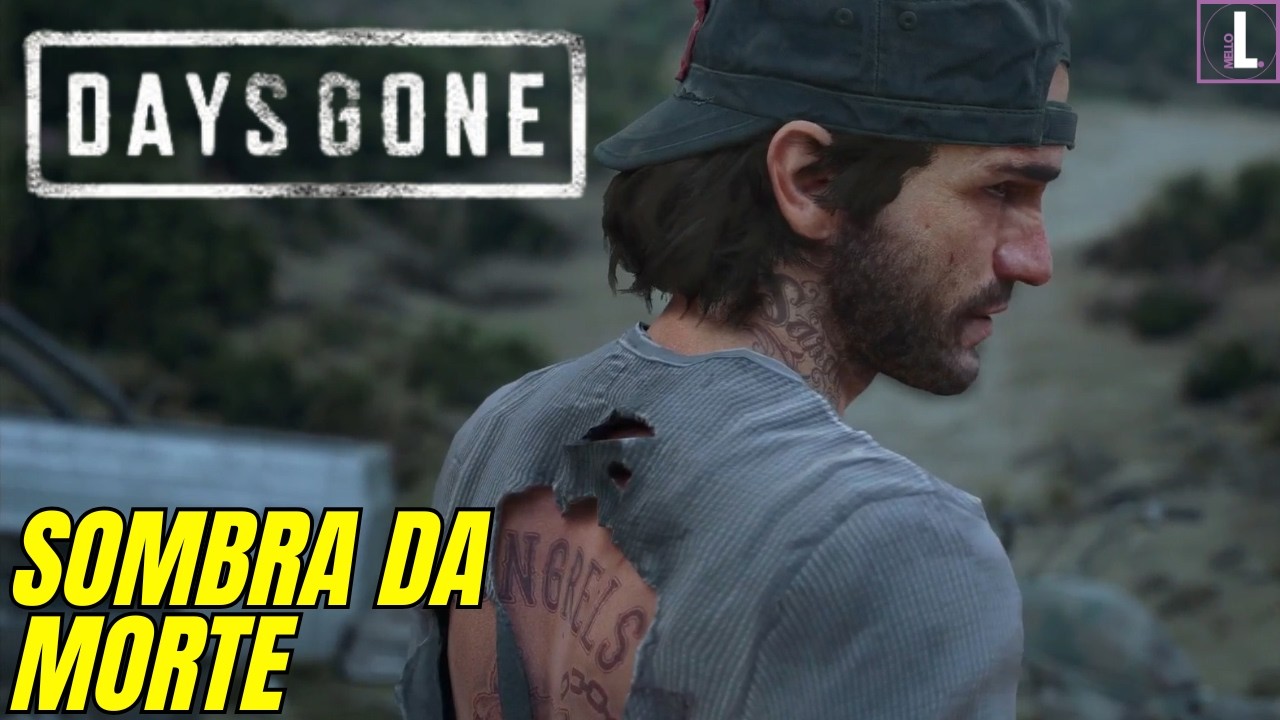 DAYS GONE #23 - SOMBRA DA MORTE