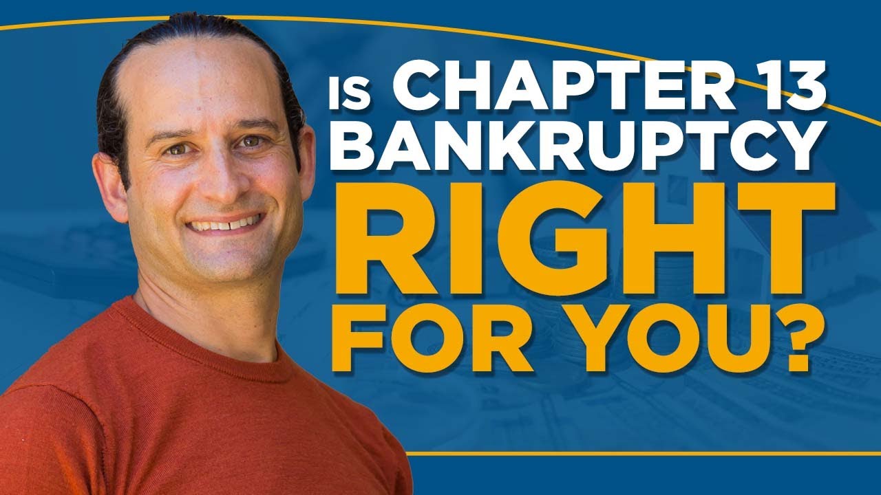 Is Chapter 13 Bankruptcy right for you?