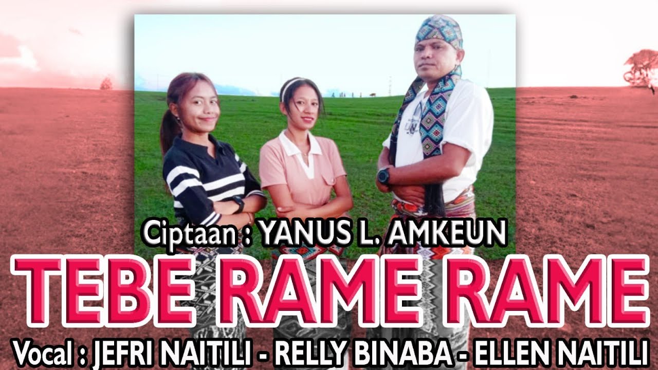 Lagu Tebe Terbaru...ciptaan:Yanus L.Amkeun         Vokal:Jefri Naitili~Relly Binaba~Ellen Naitili