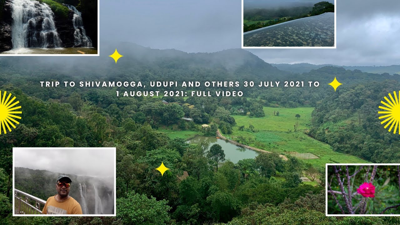 Trip to Shivamogga, Udupi and Others 30 July 2021 to 1 August 2021: Full Video