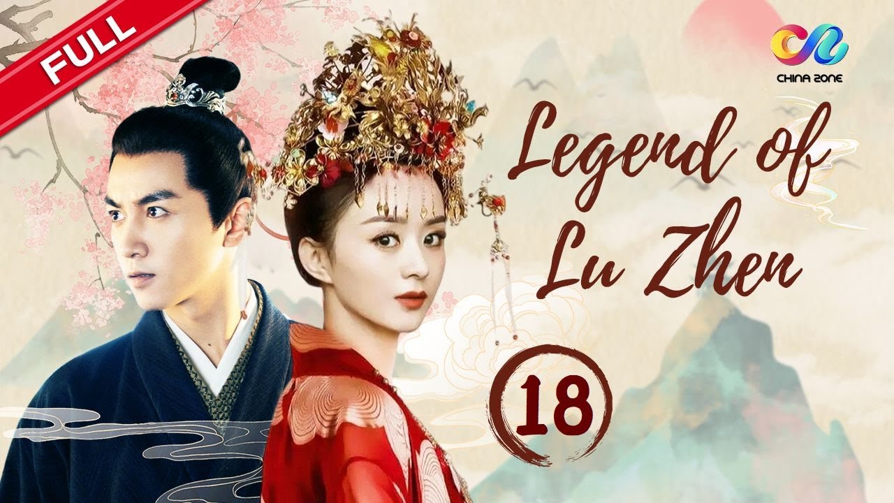 【ENG DUBBED】EP18《Legend of Lu Zhen 陆贞传奇》 Starring: Zhao Liying | Chen Xiao【China Zone - English】