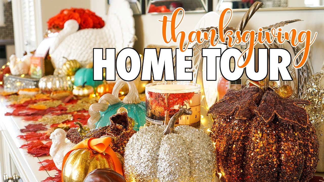 Thanksgiving Home Tour 2018!