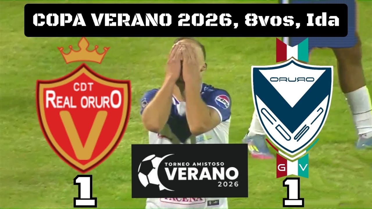 RESUMEN EXTENSO: Real Oruro 1 – 1 GV San José | Copa de Verano 2026, 8vos, ida