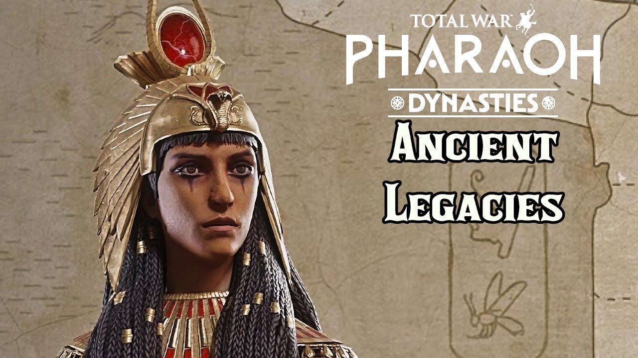 Ancient Legacies Explained - Total War: Pharaoh Dynasties
