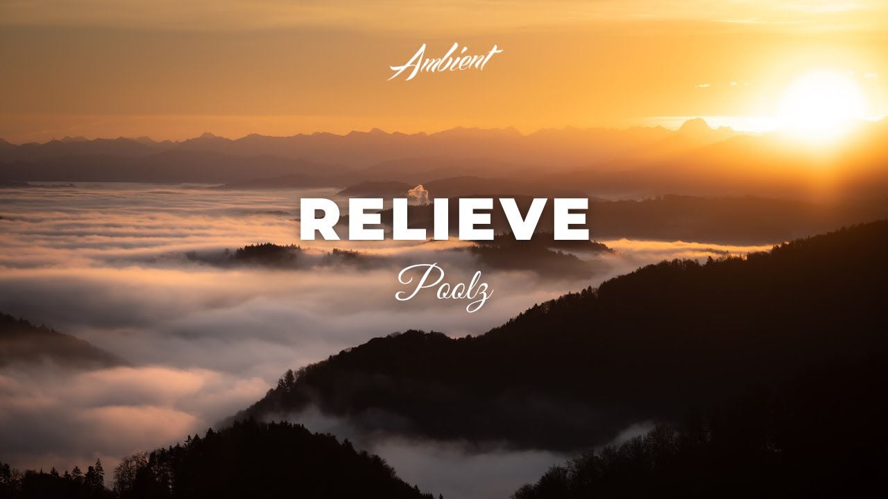 Poolz - Relieve [relaxing sleeping ambient]