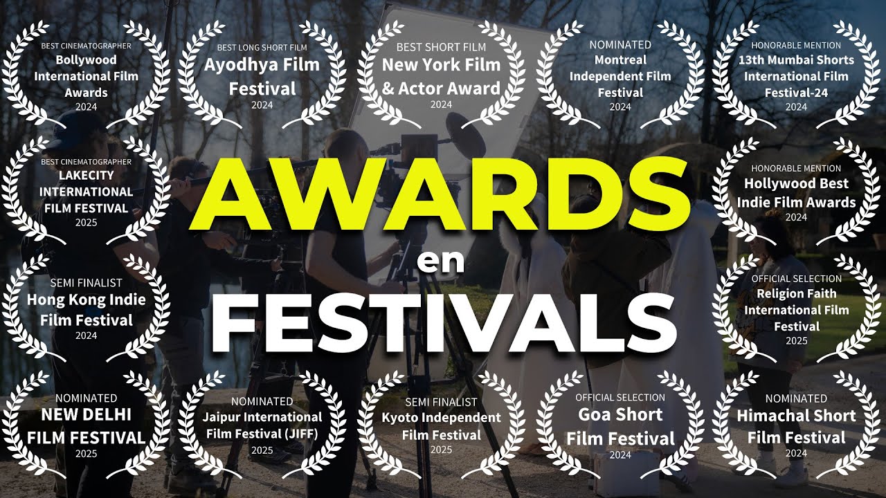 COMMENT décrocher des RÉCOMPENSES en FESTIVAL avec son FILM ?