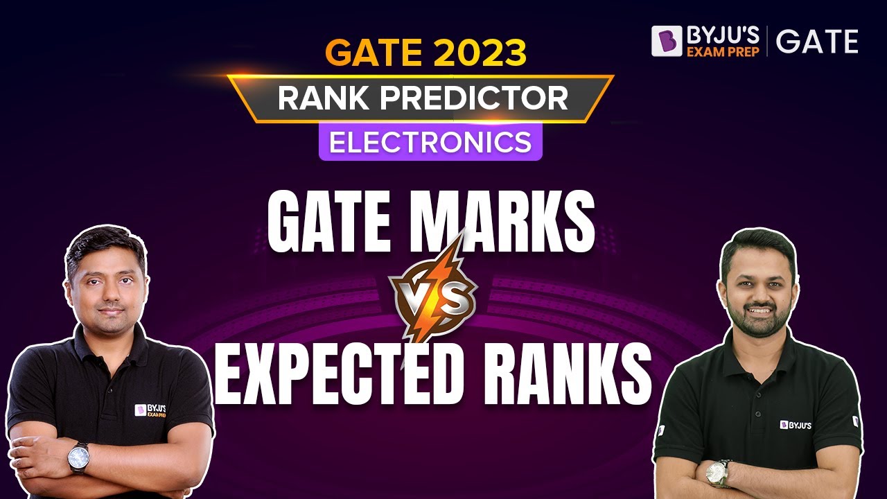 GATE 2023 Rank Prediction | Electronics Engineering | GATE Marks vs Expected Rank | BYJU'S GATE