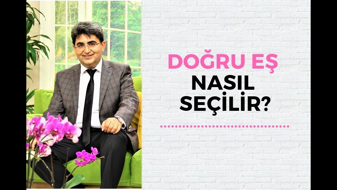 DOĞRU EŞ NASIL SEÇİLİR?