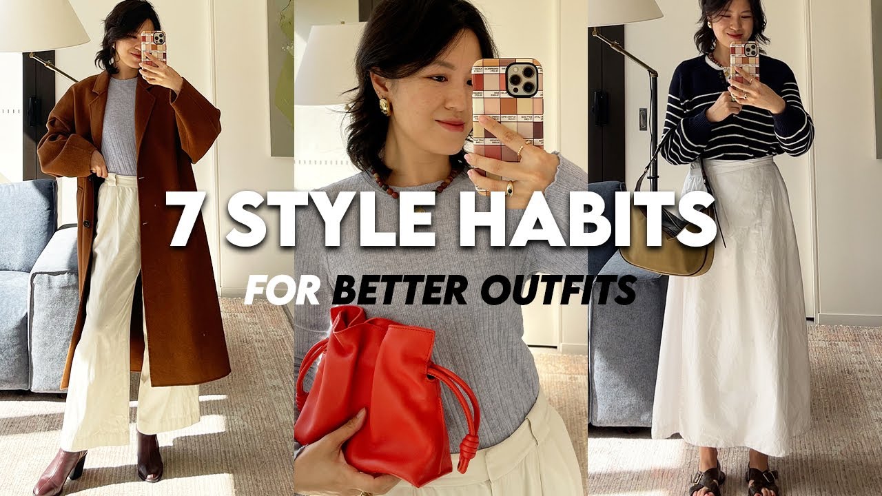 These 7 Style Habits Improved ALL My Everyday Outfits