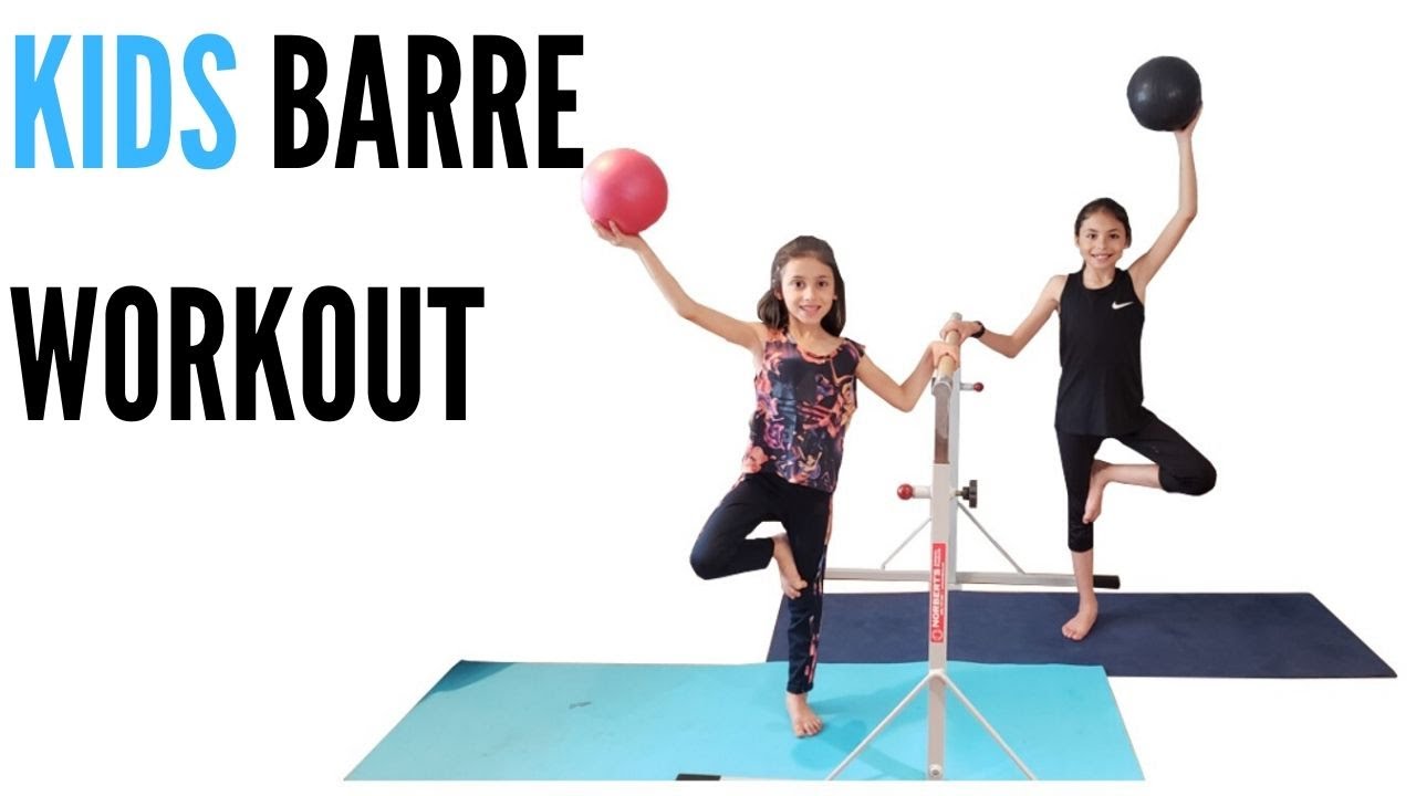 KIDS BARRE WORKOUT (FOR PARENTS TOO!)