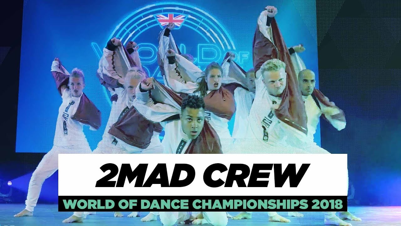 2Mad Crew | Team Division | World of Dance Championships 2018 | #WODCHAMPS18