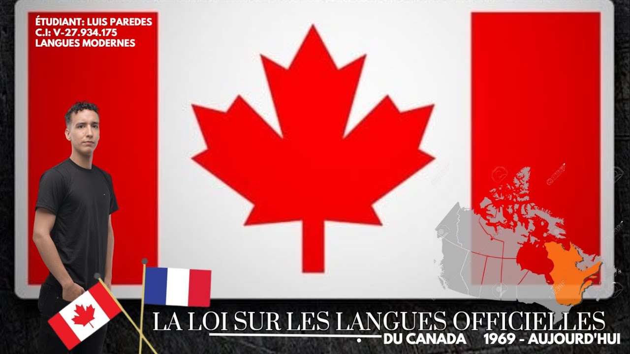 La Loi sur les Langues Officielles au Canada 🇨🇦 Expos&eacute; de Culture et Civilisation du Fran&ccedil;ais.
