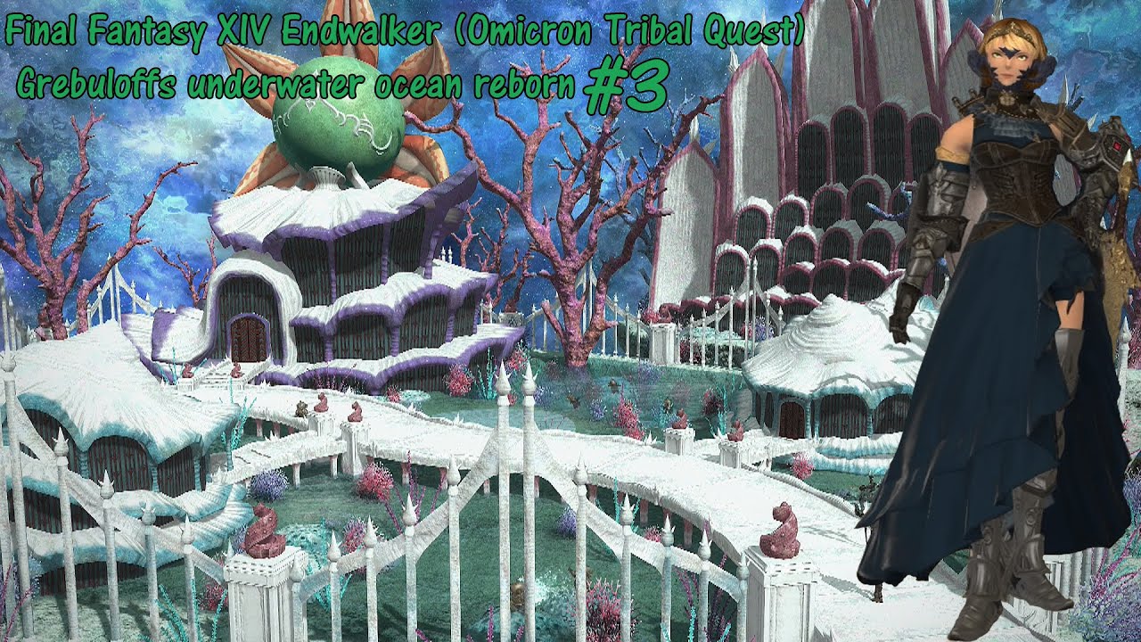 Final Fantasy XIV Endwalker (Omicron Tribal Quest) Grebuloffs underwater ocean reborn #3