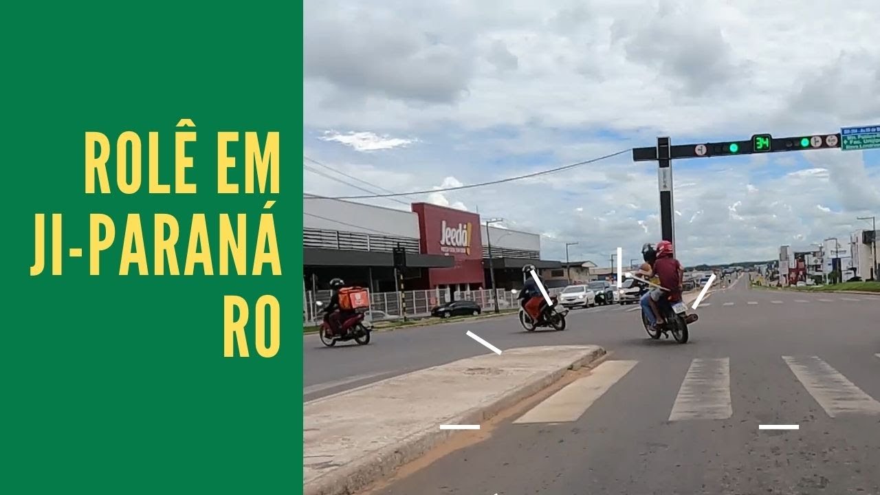 Rolê em Ji Paraná (RO)