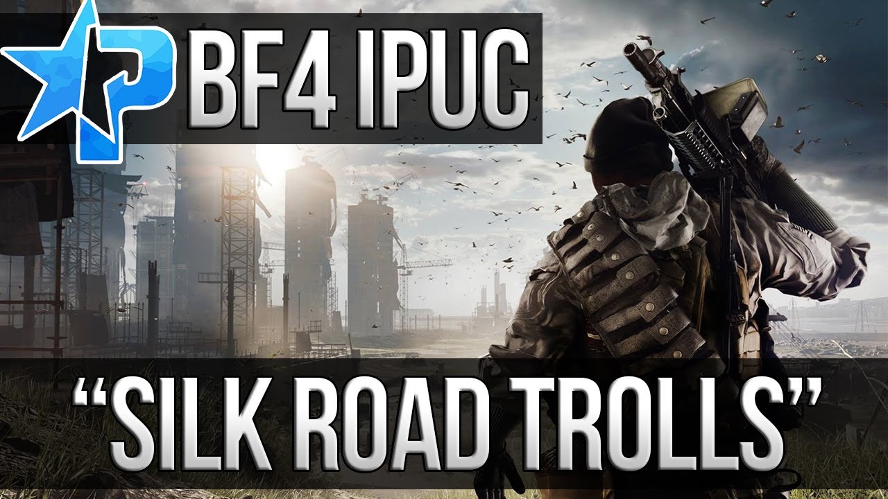 Battlefield 4: Silk Road Shenanigans (Battlefield 4 Multiplayer Gameplay 1080p IPUC #2)