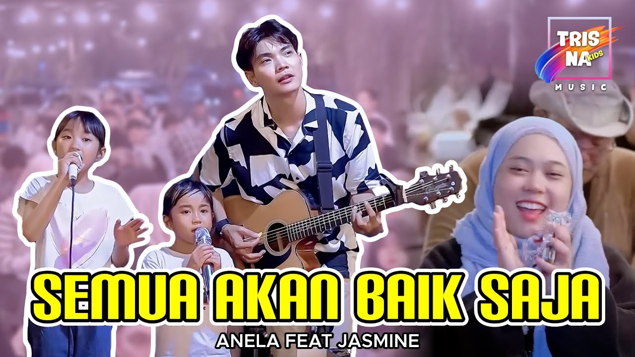 SEMUA AKAN BAIK SAJA - SKUY (LIVE PERFORM) ANELA FT JASMINE