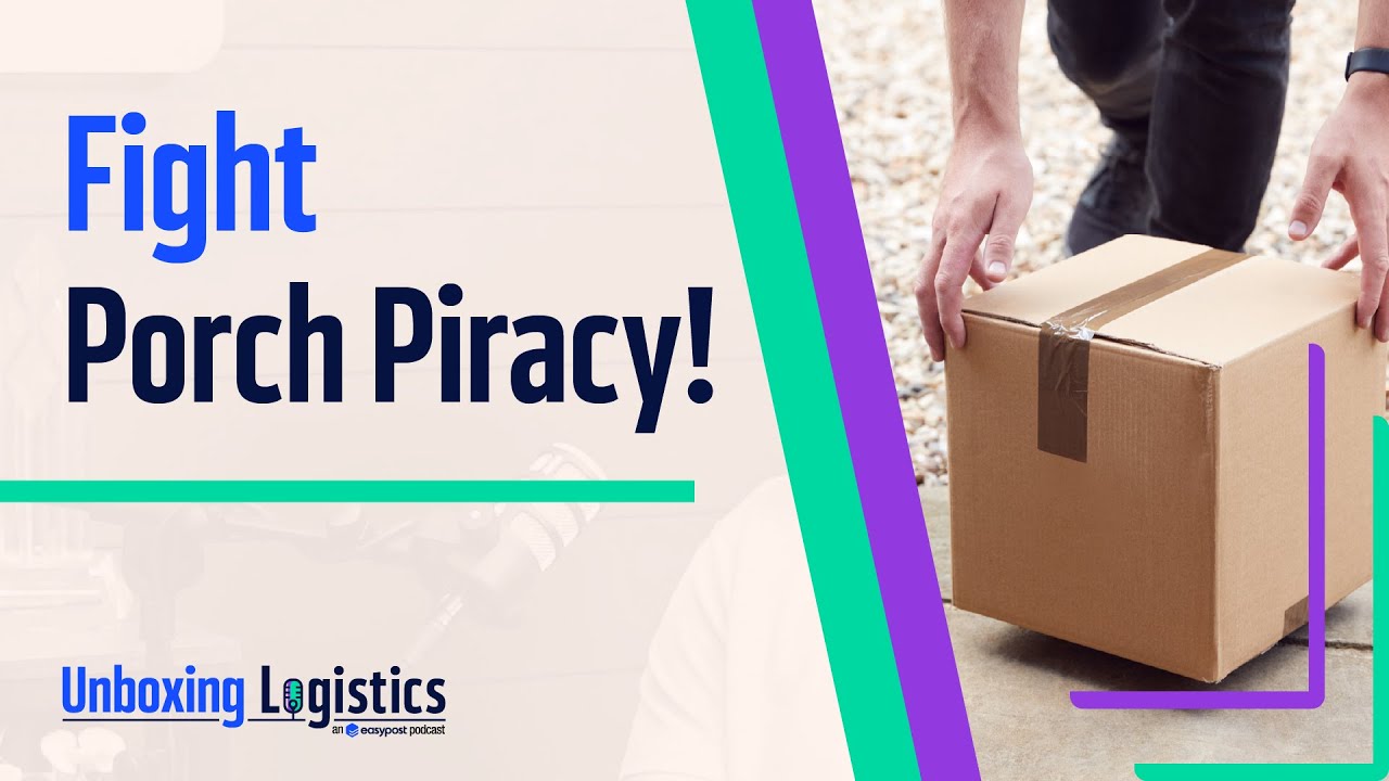 How To Fight Porch Piracy With Jessica Lowrance From UPS | Unboxing Logistics Ep. 19