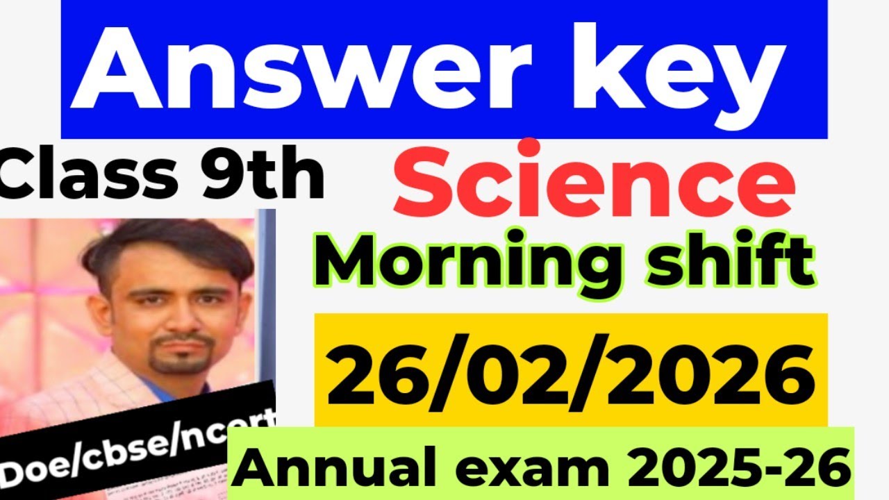 Science Answer Key 2026 / class 9 science annual exam paper solution 2026 / morning shift answer key