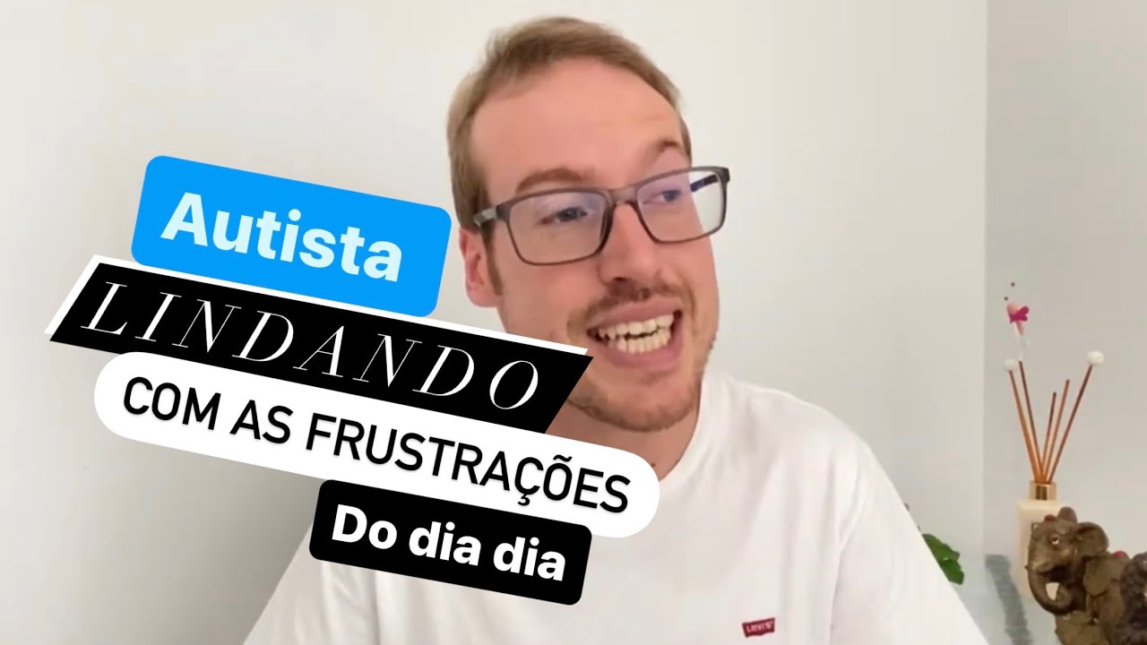 Autismo- Lidando com a frustração no dia a dia