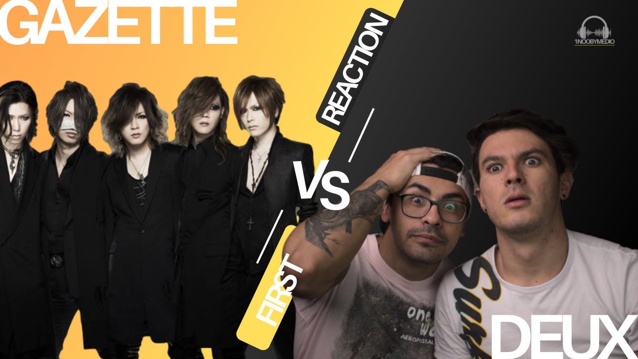 First Time Listening to the GazettE - DEUX // That voice is...