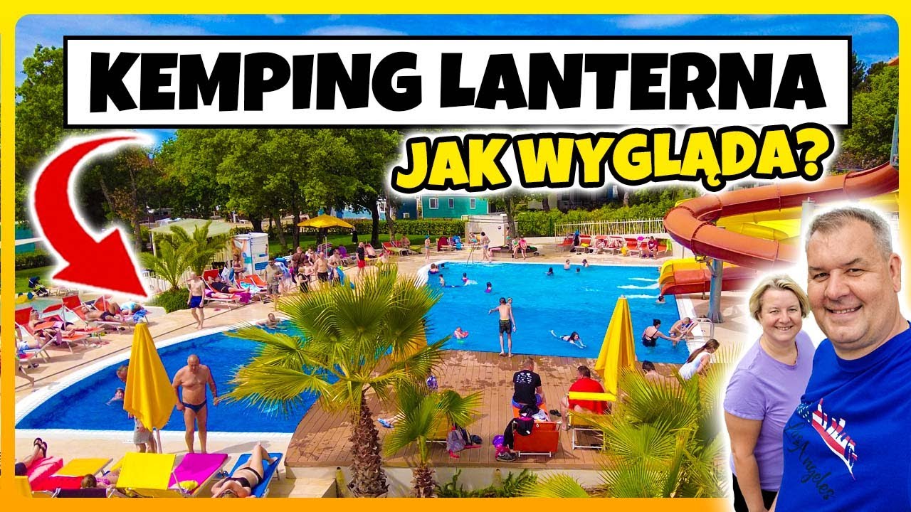 OGROMNY KEMPING LANTERNA Jak Wygląda? - Chorwacja Kamperem