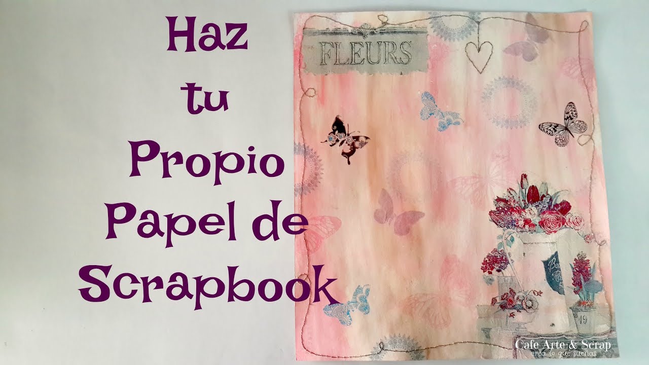 Haz tu Propio Papel de Scrapbook