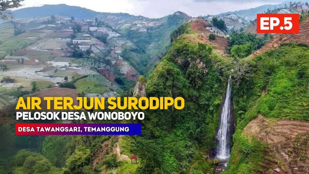 AIR TERJUN SURODIPO LERENG GUNUNG PRAU [EP.5] Pemandangan Alam Desa Tawangsari, Wonoboyo, Temanggung