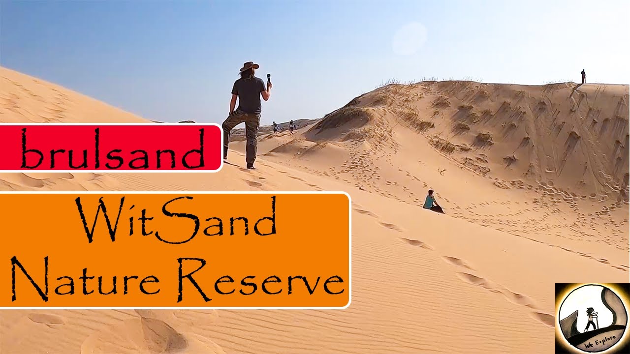 Witsand Nature Reserve, Brulsand / Roaring Sand !!!