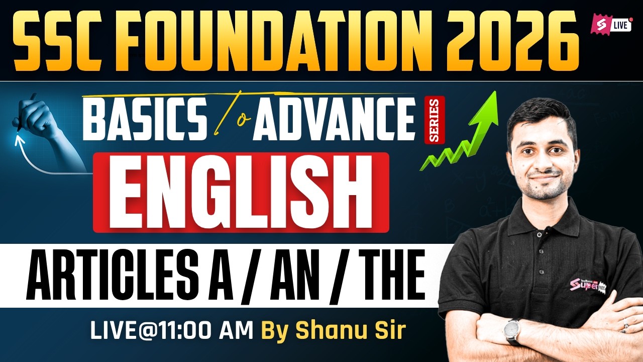 SSC Foundation 2026 | SSC Foundation English 2026 | Articles A An The for SSC | English by Shanu Sir