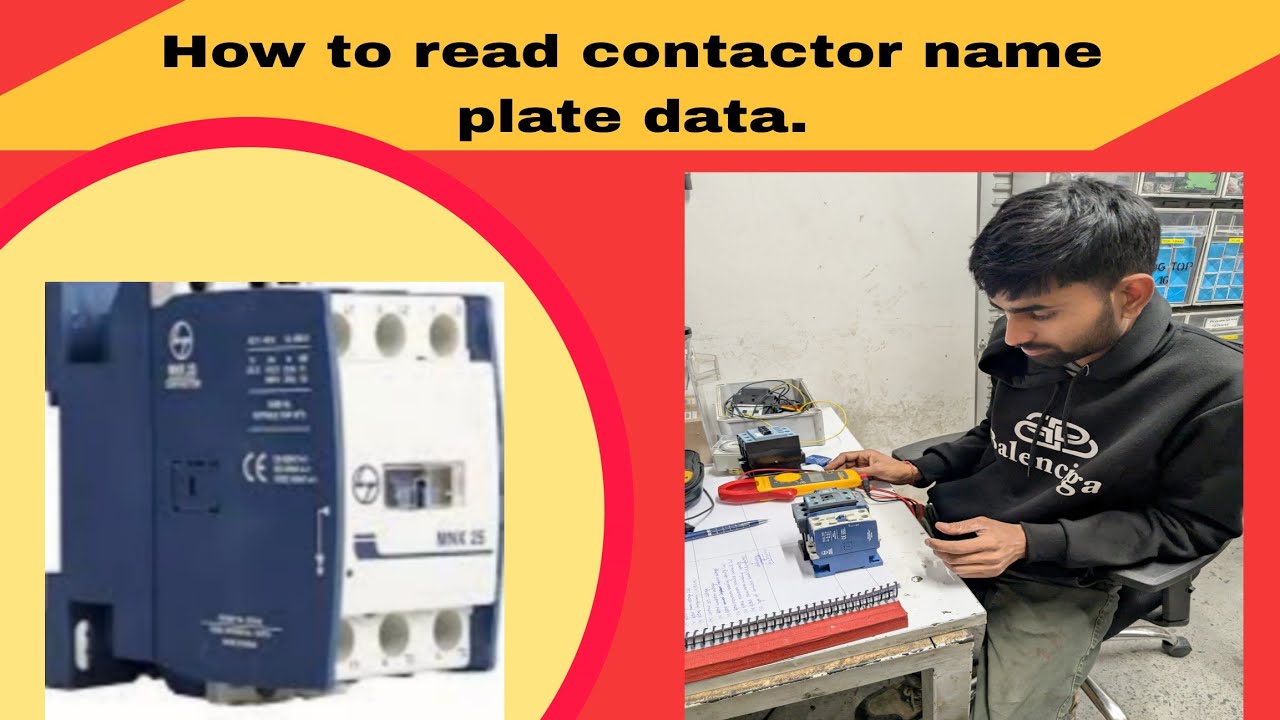 HOW TO READ CONTACTOR NAME PLATE DATA|