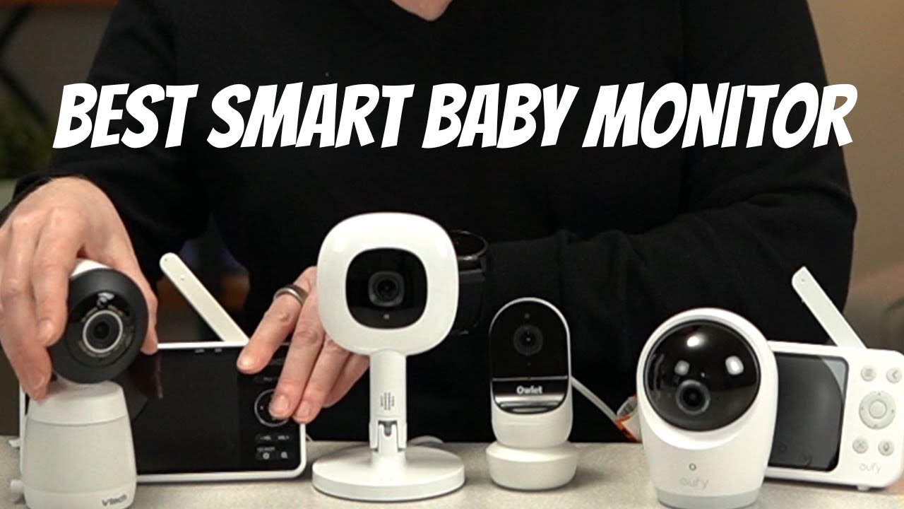 Best SMART Baby Monitor (with WiFi & Phone App)