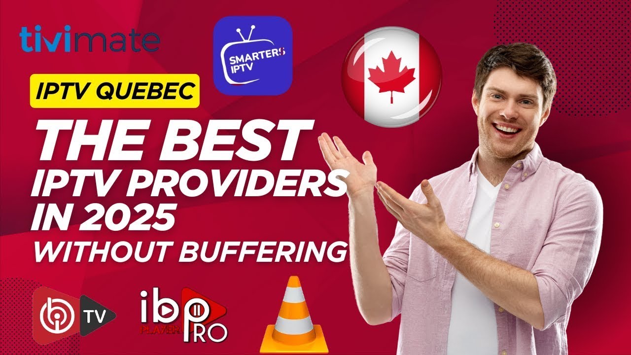 Best IPTV Canada 2026 &ndash; IPTV Quebec | IPTV Subscription Guide