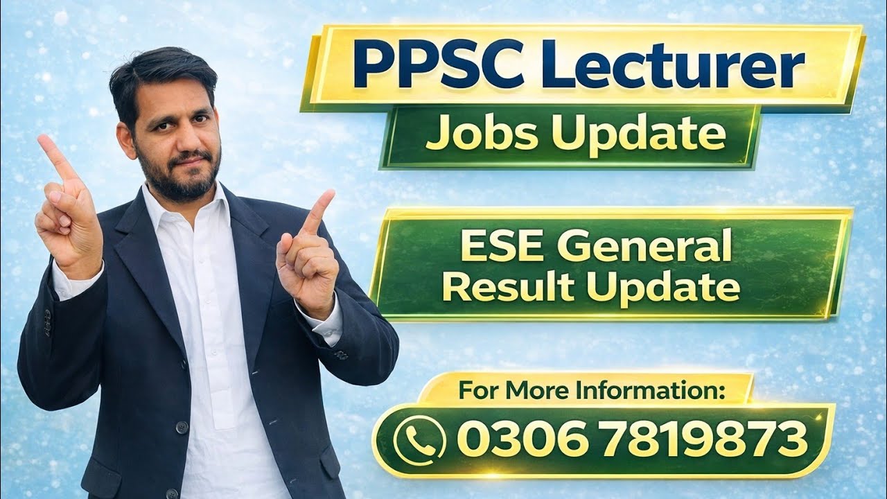 PPSC Lecturer Jobs Update 2026 | ESE General Result Update | Latest News
