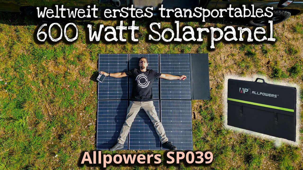 Weltweit erstes transportables 600 Watt Solarpanel Allpowers SP039