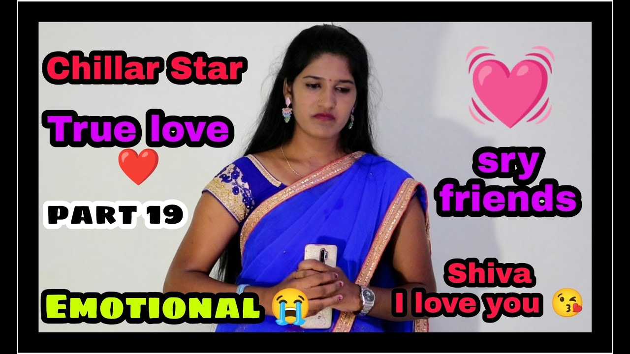 Chillar Star ⭐😭 || True love ❤️ 😥 || part 19 and Mardal pilla 🤩|| Love proposal 💟 || 2021