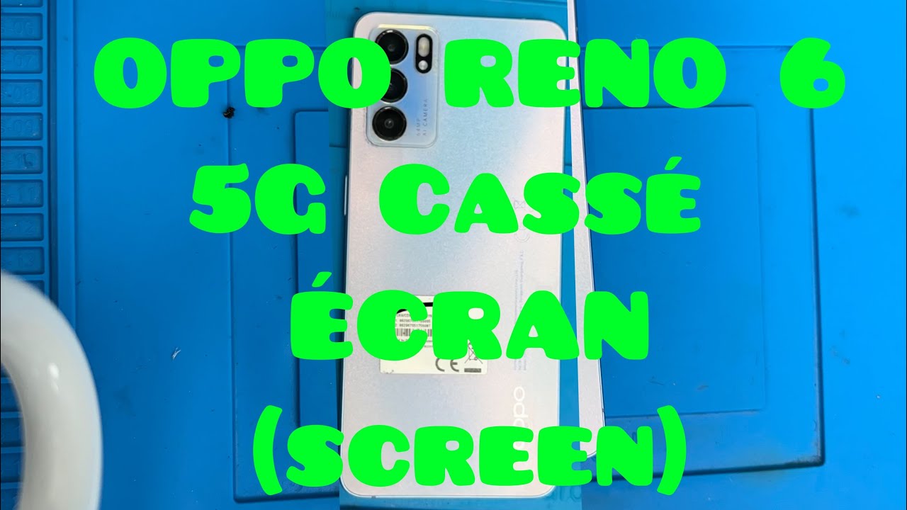 Oppo Reno 6 5G Remplacement d'écran / Oppo Reno 6 5G Screen Replacement