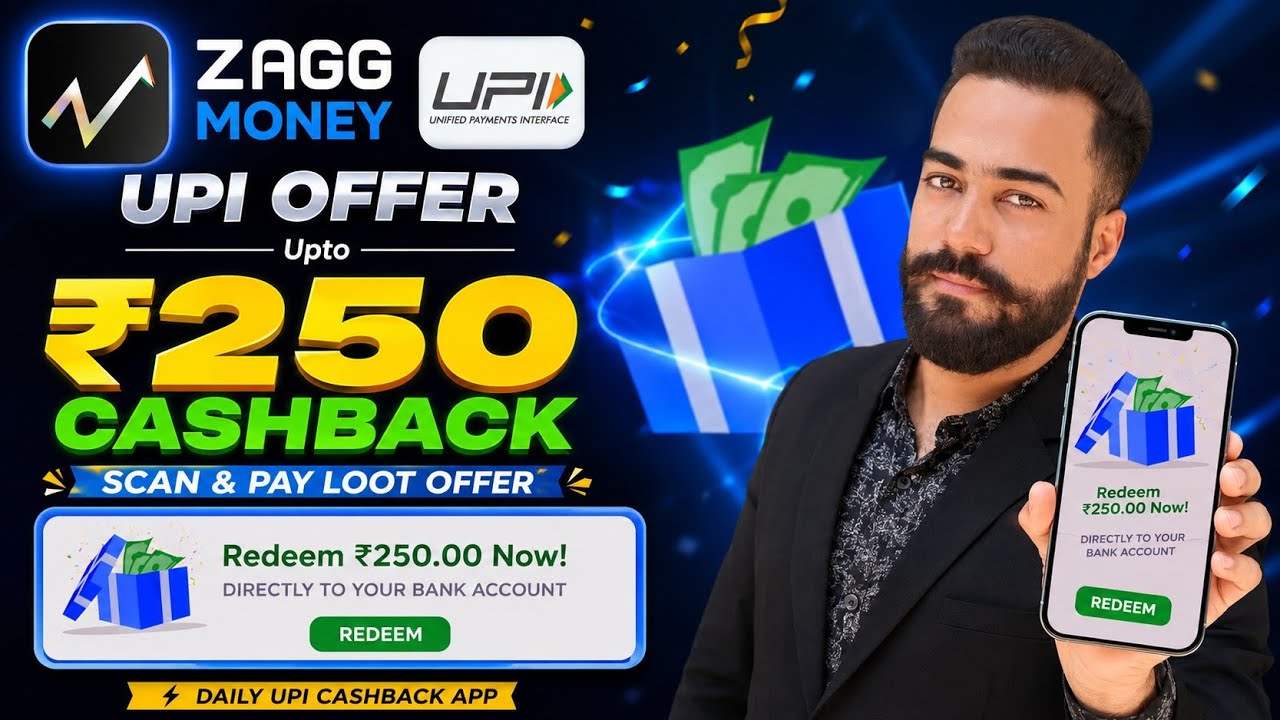 Zagg Money UPI Upto ₹250🔥Cashback Offer! Zagg UPI Cashback Offer! New Daily UPI Cashback Loot Offer!