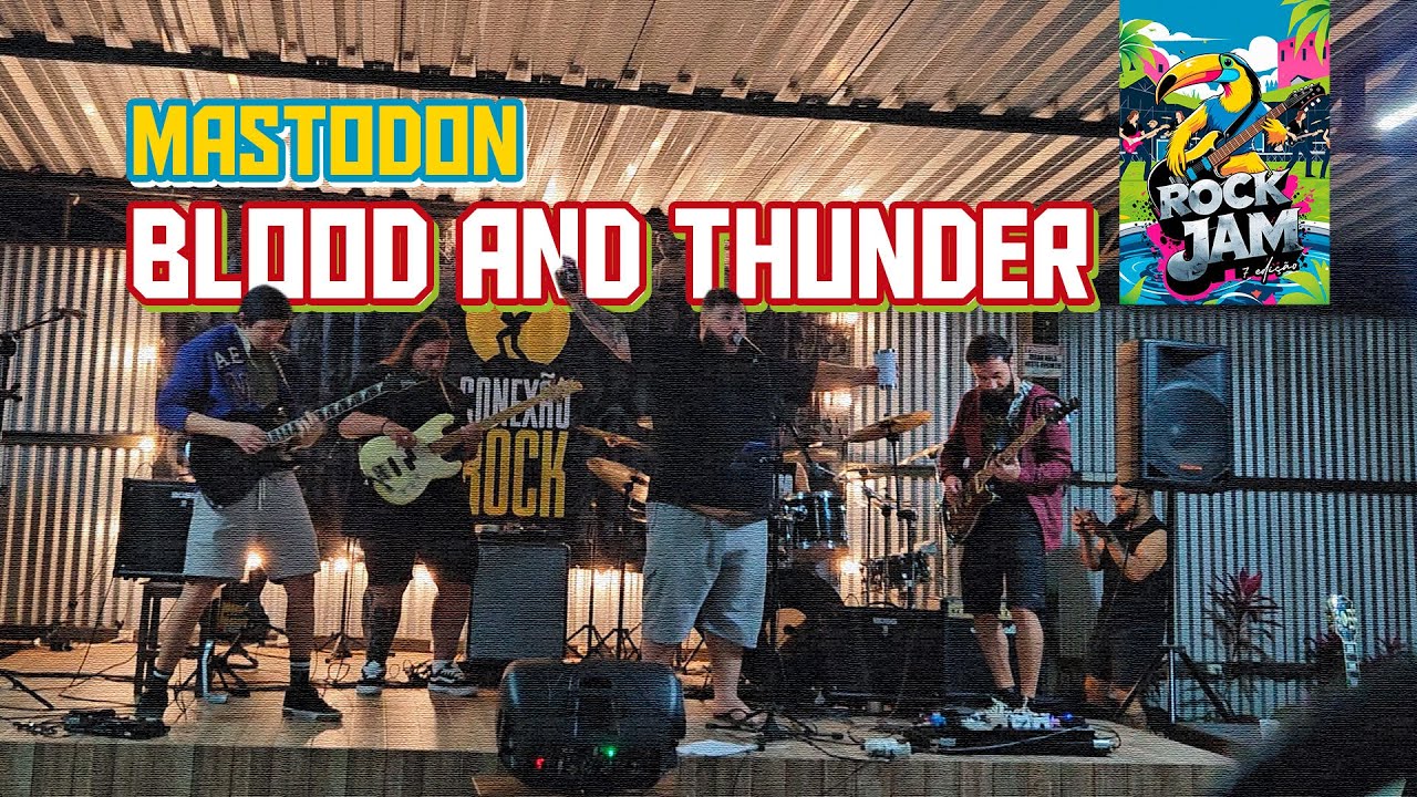 Blood and Thunder (Mastodon Live Cover) - 7&ordf; Rock Jam