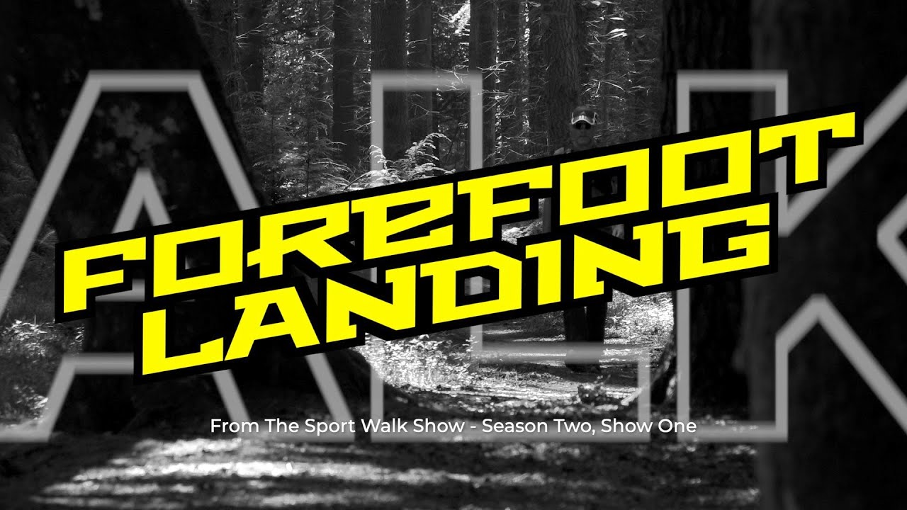 Should you use Forefoot Landing when Sport Walking? - Sport Walking Top Tips