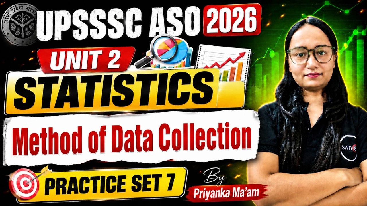 🔥 UPSSSC ASO 2026 Statistics | Method of Data Collection | Practice Set 7 | Most Expected Questions