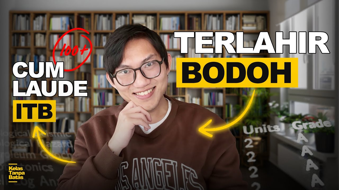 Cara Berpikir Orang Bodoh Sampai Bisa Cum Laude Di ITB. 