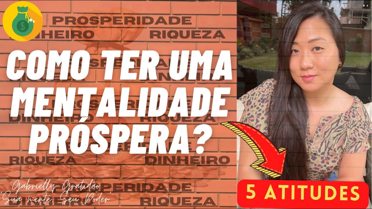 ✅COMO TER UMA MENTALIDADE PR&Oacute;SPERA?