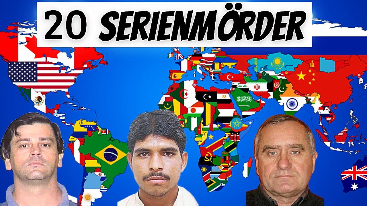 Die 20 schlimmsten Serienmörder aus allen Ländern der Erde! | Serienmörder Doku