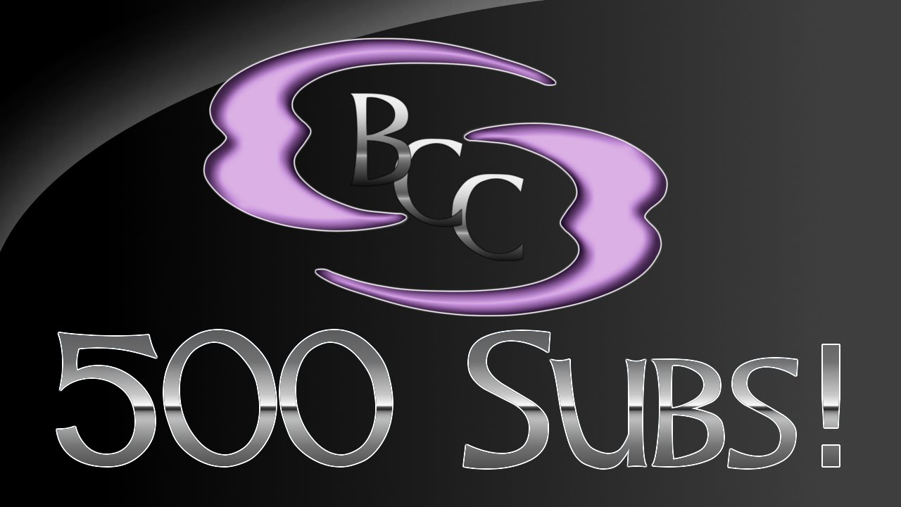 (8:00 PM EST) The BCC Crew 500 Subscribers Live-stream!